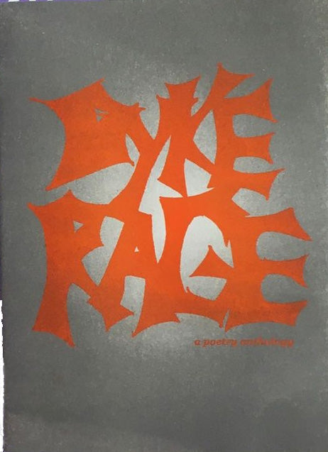 Dyke Rage Zine: A Poetry Anthology