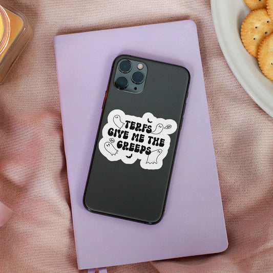 TERFs Give Me the Creeps Sticker