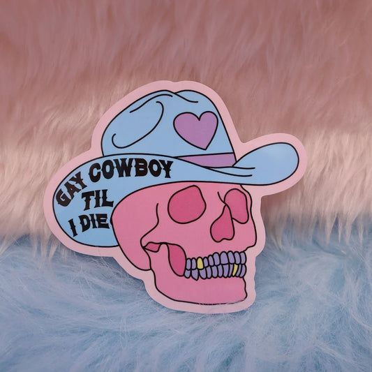 Gay Cowboy 'til I Die Large Vinyl Sticker