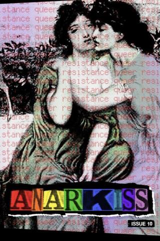 ANARKISS ISSUE 10: Queer Resistance