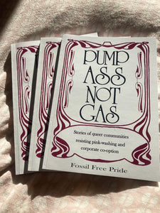 Pump Ass Not Gas Zine
