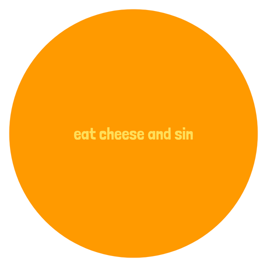 Eat Cheese and Sin badge