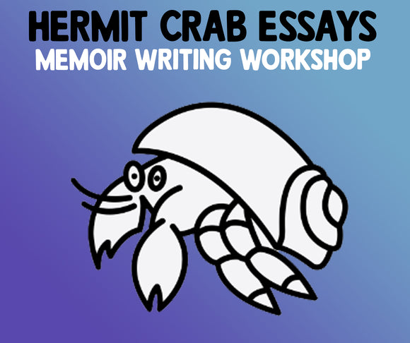 Hermit Crab Essays workshop - Tuesday 10th December