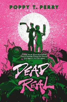 Dead Real by Poppy T. Perry