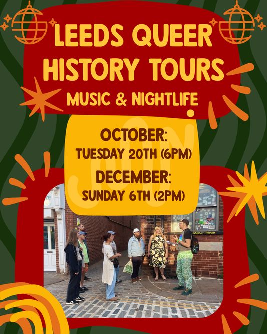 Leeds' Queer History Tour - Music & Nightlife