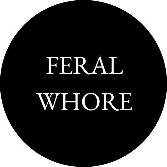 Feral Whore badge