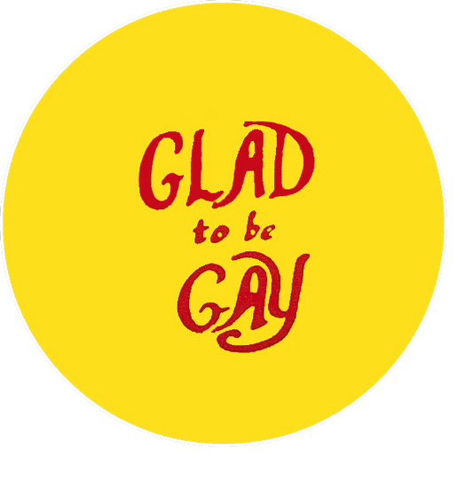 Glad To Be Gay Retro Badge