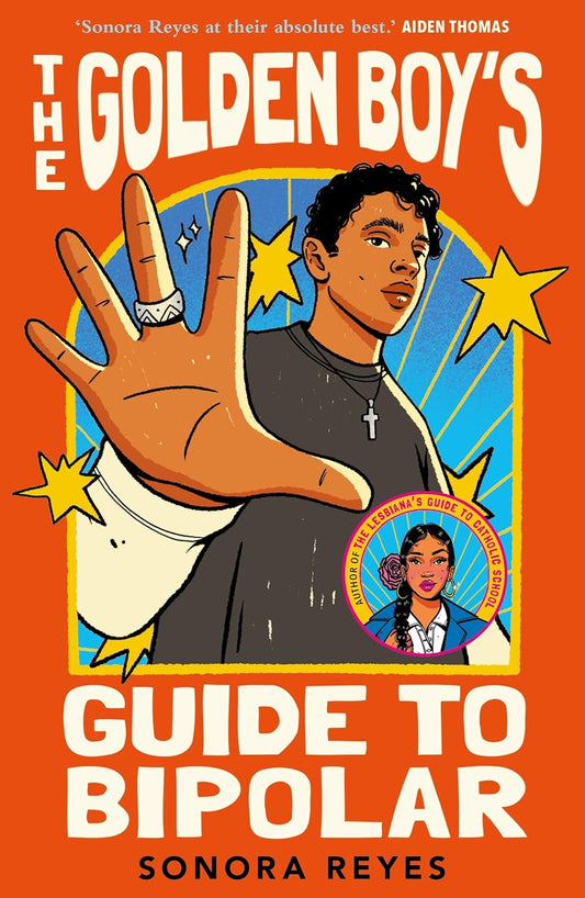 The Golden Boy's Guide to Bipolar by Sonido Reyes