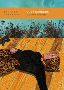 Grey Gardens by Dr.Matthew Tinkcom
