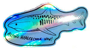 Trans Healthcare Now shark sticker