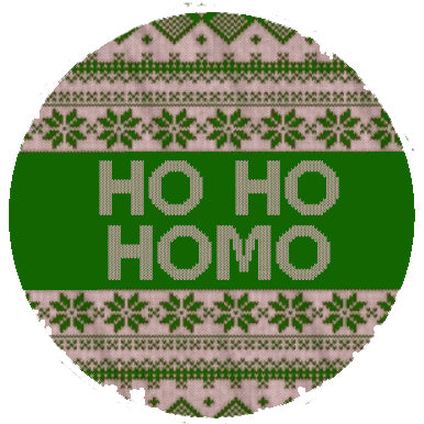 Ho Ho Homo festive badge