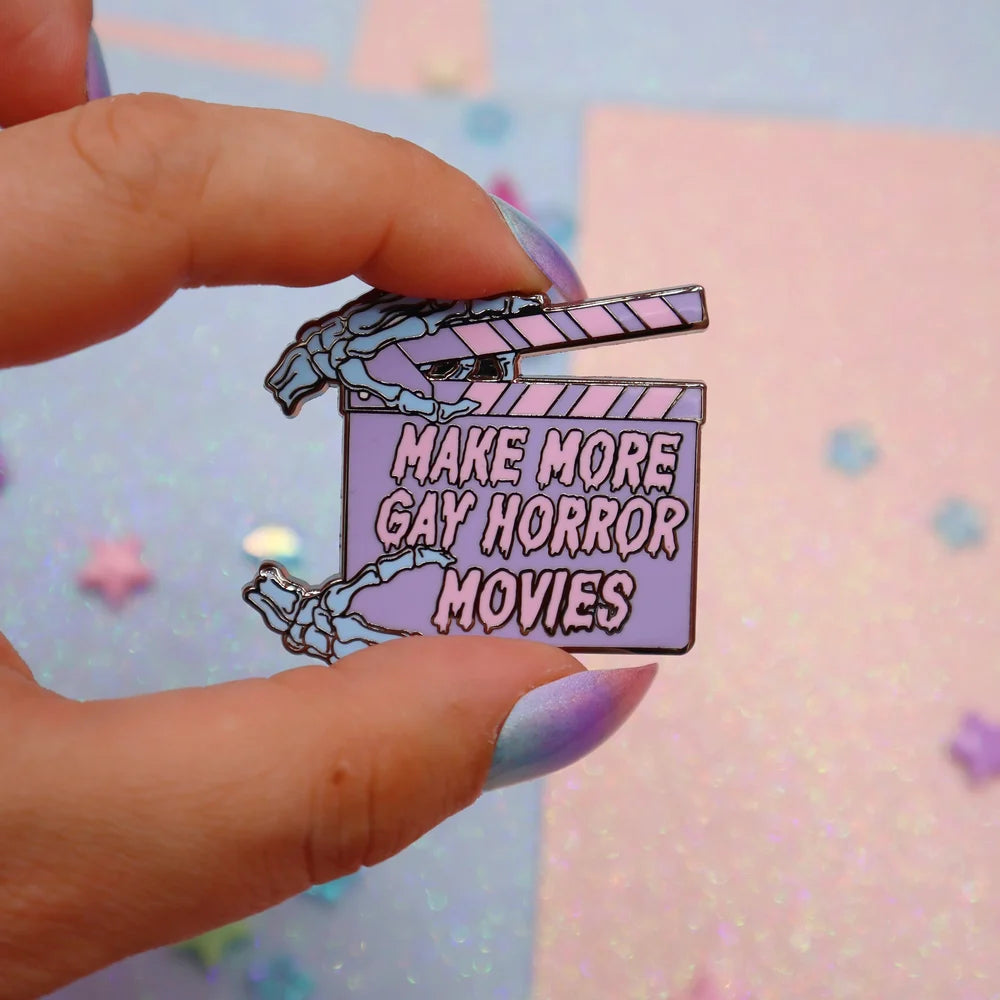 Make More Gay Horror Movies enamel pin badge