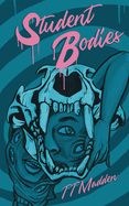 Student Bodies by TT Madden