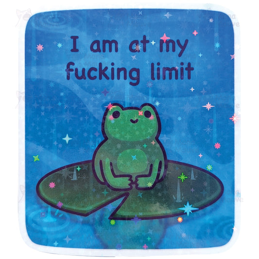 I Am At My Fucking Limit Frog sticker