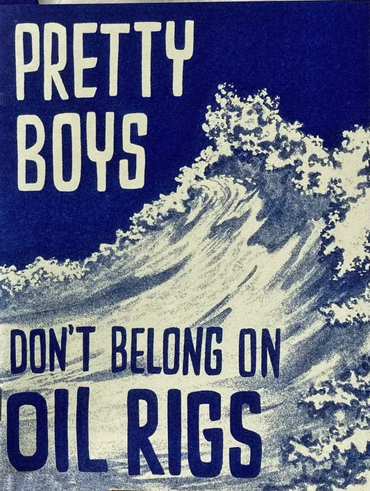 Pretty Boys Don't Belong on Oil Rigs comic zine by rejka