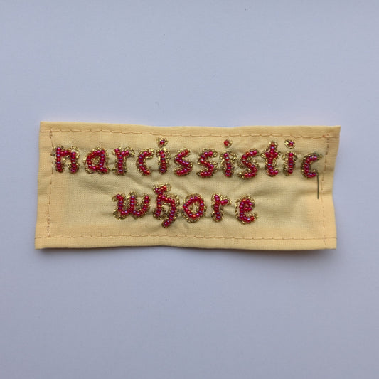 Narcissistic Whore Hand Beaded Patch