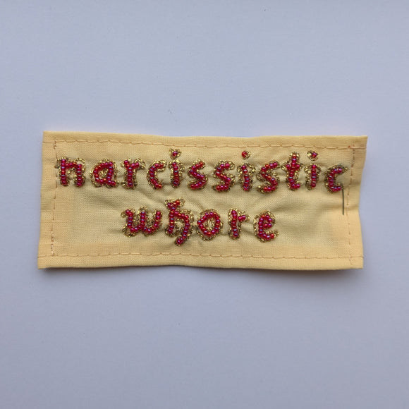 Narcissistic Whore Hand Beaded Patch