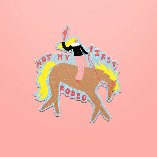 Not My First Rodeo Sticker