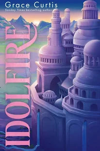 Idolfire by Grace Curits