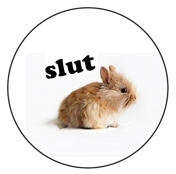 Slut Bunny badge