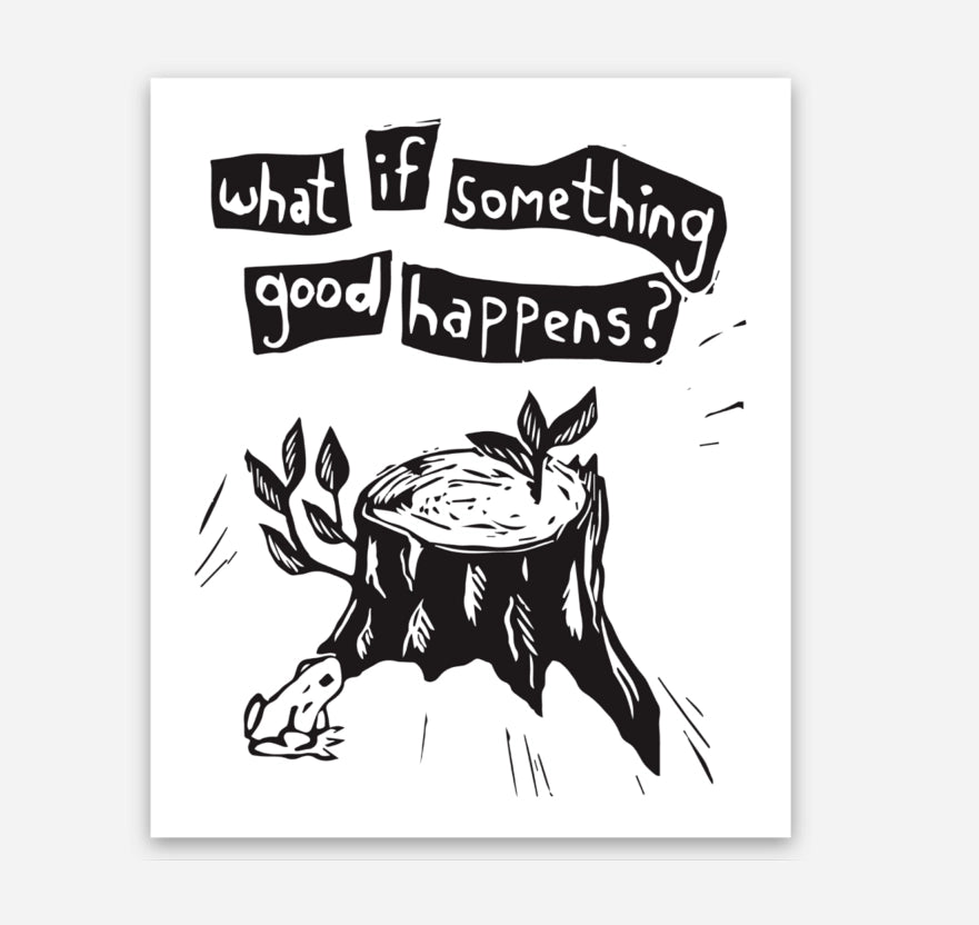 What If Something Good Happens? vinyl sticker