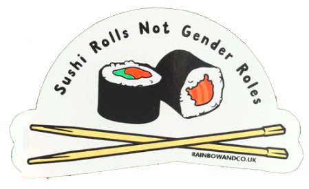 Sushi Rolls Not Gender Roles sticker