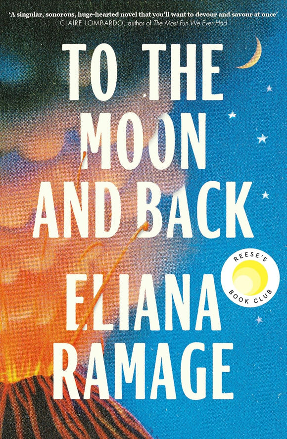 To the Moon and Back by Eliana Ramage