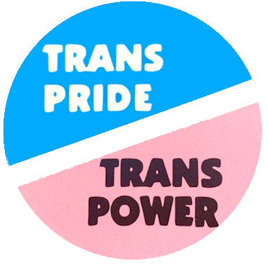 Trans Pride Trans Power Retro Badge
