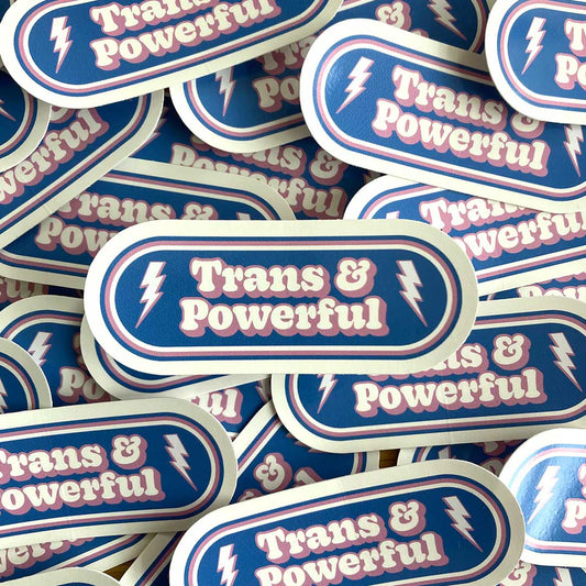 Trans & Powerful Sticker