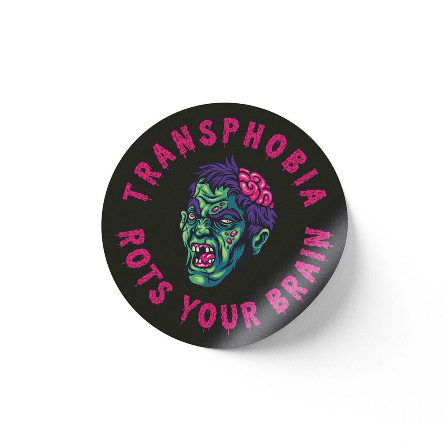 Transphobia Rots Your Brain sticker