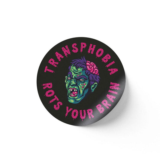 Transphobia Rots Your Brain sticker