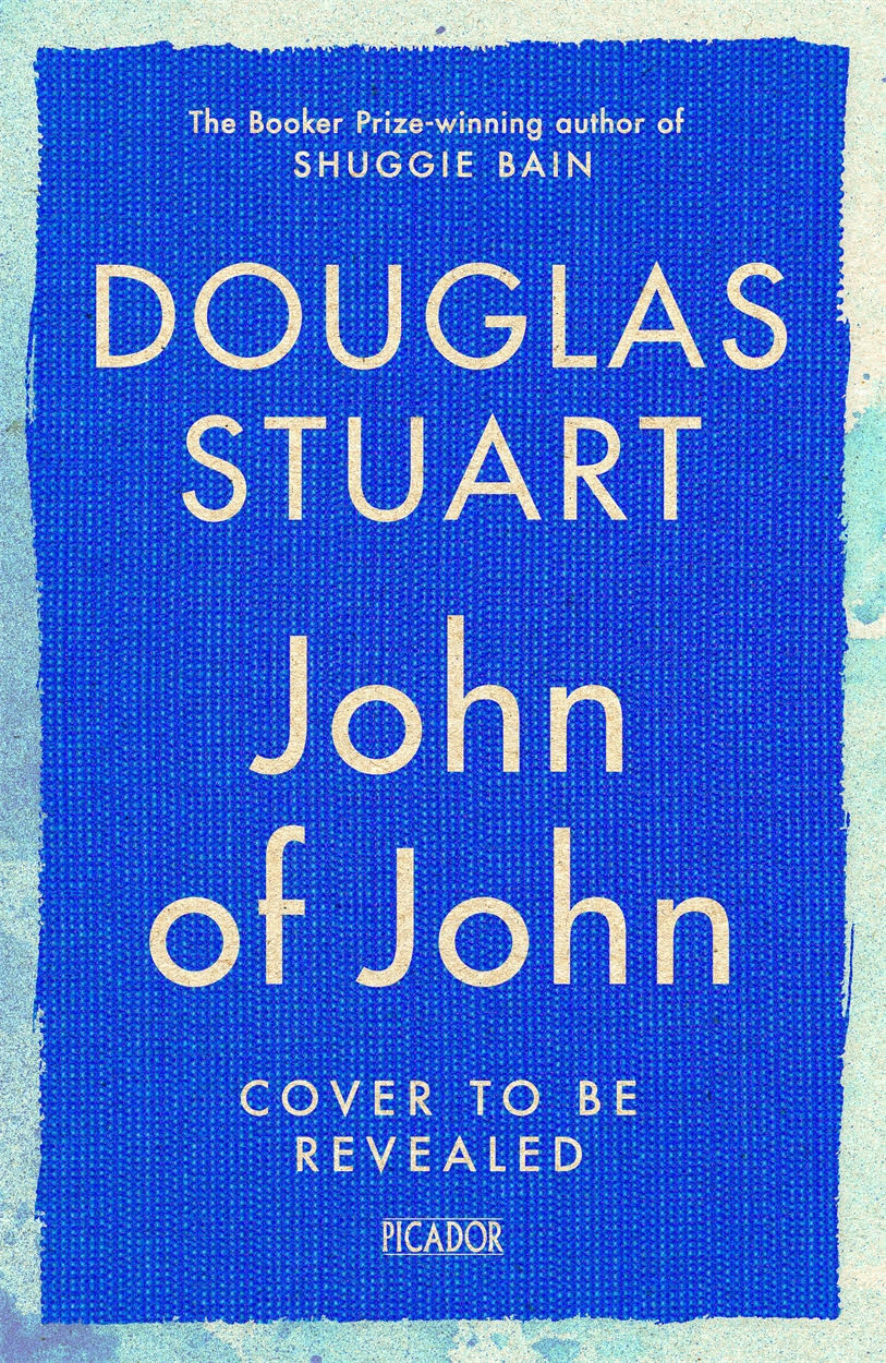 John of John by Douglas Stuart (Special Signed Indie Edition) (Pre-Order)