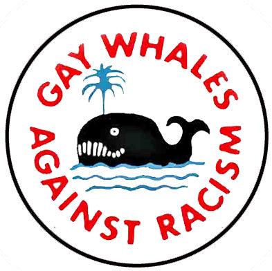Gay Whales Against Racism Retro Badge
