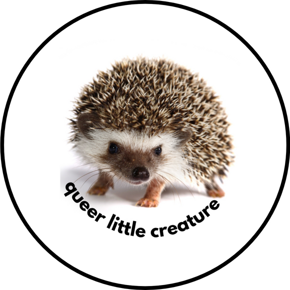 Queer Little Creature: Hedgehog badge