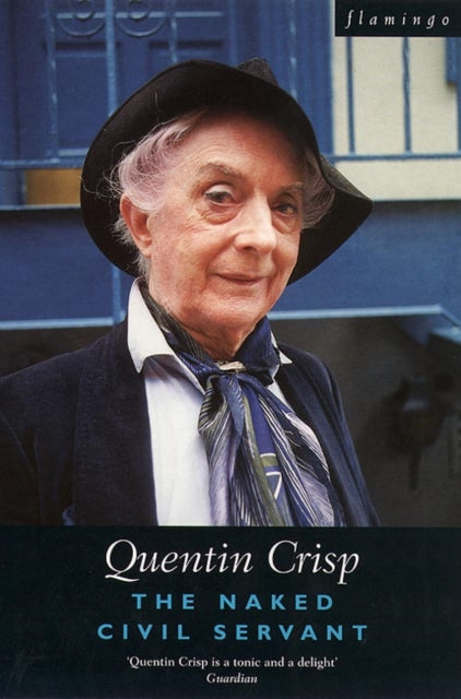 The Naked Civil Servant by Quentin Crisp