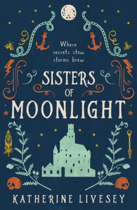 Sisters of Moonlight: Book 2 by Katherine Livesey