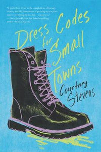 Dress Codes for Small Towns by Courtney Stevens
