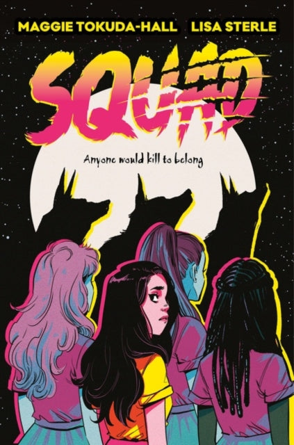 Squad by Maggie Tokuda-Hall, Lisa Sterle