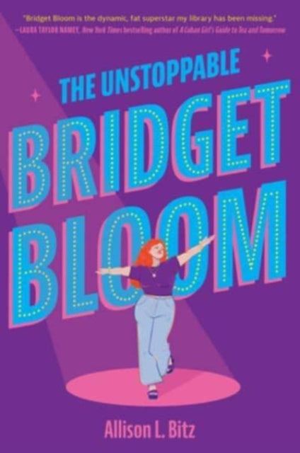 The Unstoppable Bridget Bloom by Allison L. Bitz