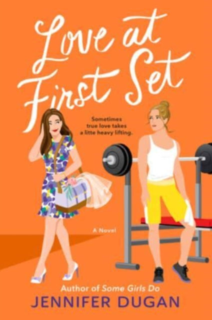 Love at First Set: A Novel by Jennifer Dugan