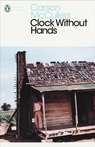 Clock Without Hands by Carson McCullers