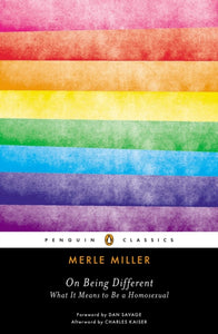 On Being Different: What It Means to Be a Homosexual by Merle Miller