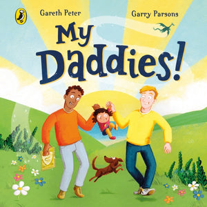 My Daddies! by Gareth Peter