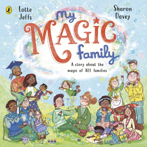 My Magic Family by Lotte Jeffs