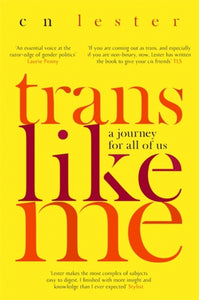 Trans Like Me by CN Lester