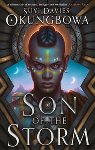 Son of the Storm (The Nameless Republic 1) by Suyi Davies Okungbowa