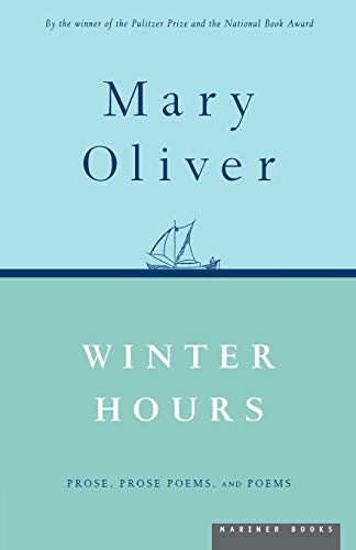 Winter Hours by Mary Oliver