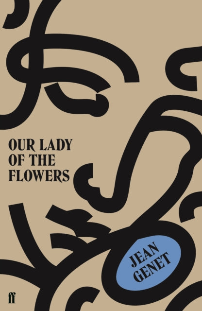 Our Lady of the Flowers by Jean Genet