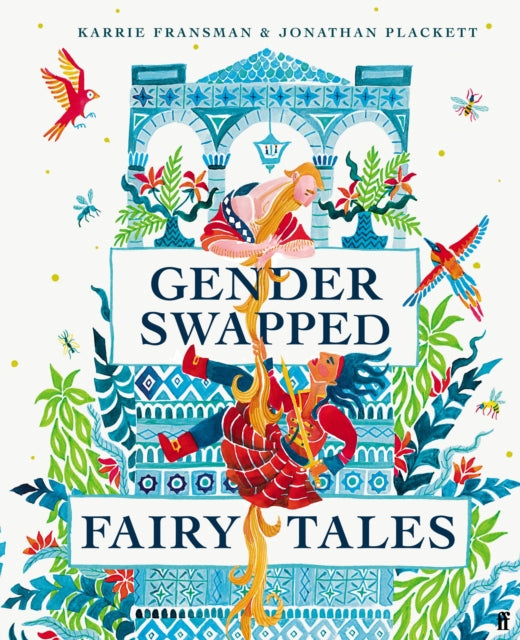 Gender Swapped Fairy Tales by Karrie Fransman & Jonathan Plackett