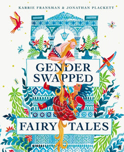 Gender Swapped Fairy Tales by Karrie Fransman & Jonathan Plackett
